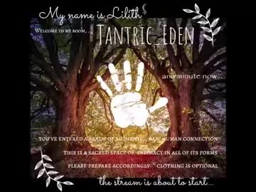 tantric_eden_ on Chaturbate 